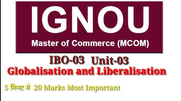 IBO-03|IGNOU|Unit-3|Globlisation and liberalisation#Amulya Singh Classes