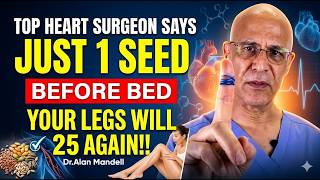Over 70? Take THIS #1 Seed to Boost Blood Flow in Your Legs 1,0000x (Doctors Are Shocked) | Mandell