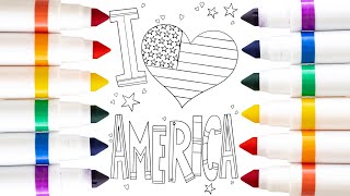 Coloring “I ❤️ America” | Watch Me Color | Fourth of July | Free Coloring Page Download | July 4th