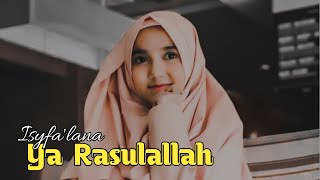 Story wa || Isyfa'lana ya Rasulallah