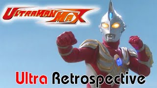 Ultraman Max (2005) - Blissful Familiarity | Ultra Retrospective