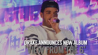 Drake Announces New Album 'Views From The 6'