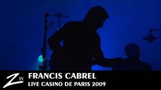 Francis Cabrel - La Robe & L'Echelle - LIVE HD chords