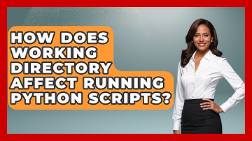 How Does Working Directory Affect Running Python Scripts? - Python Code School