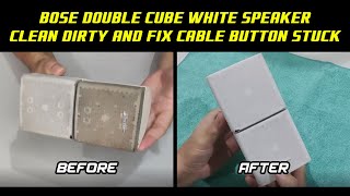 Bose double cube white speaker clean dirty and fix cable button stuck