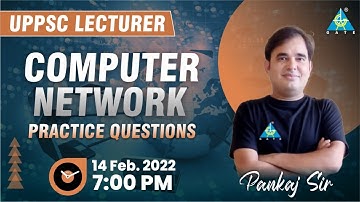 UPPSC Lecturer | Computer Network Practice Questions | By Pankaj Mishra Sir