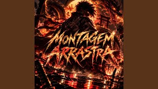 MONTAGEM ARRASTRA