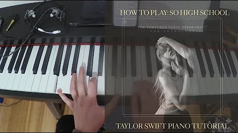 How to Play: So High School - Taylor Swift (piano tutorial)