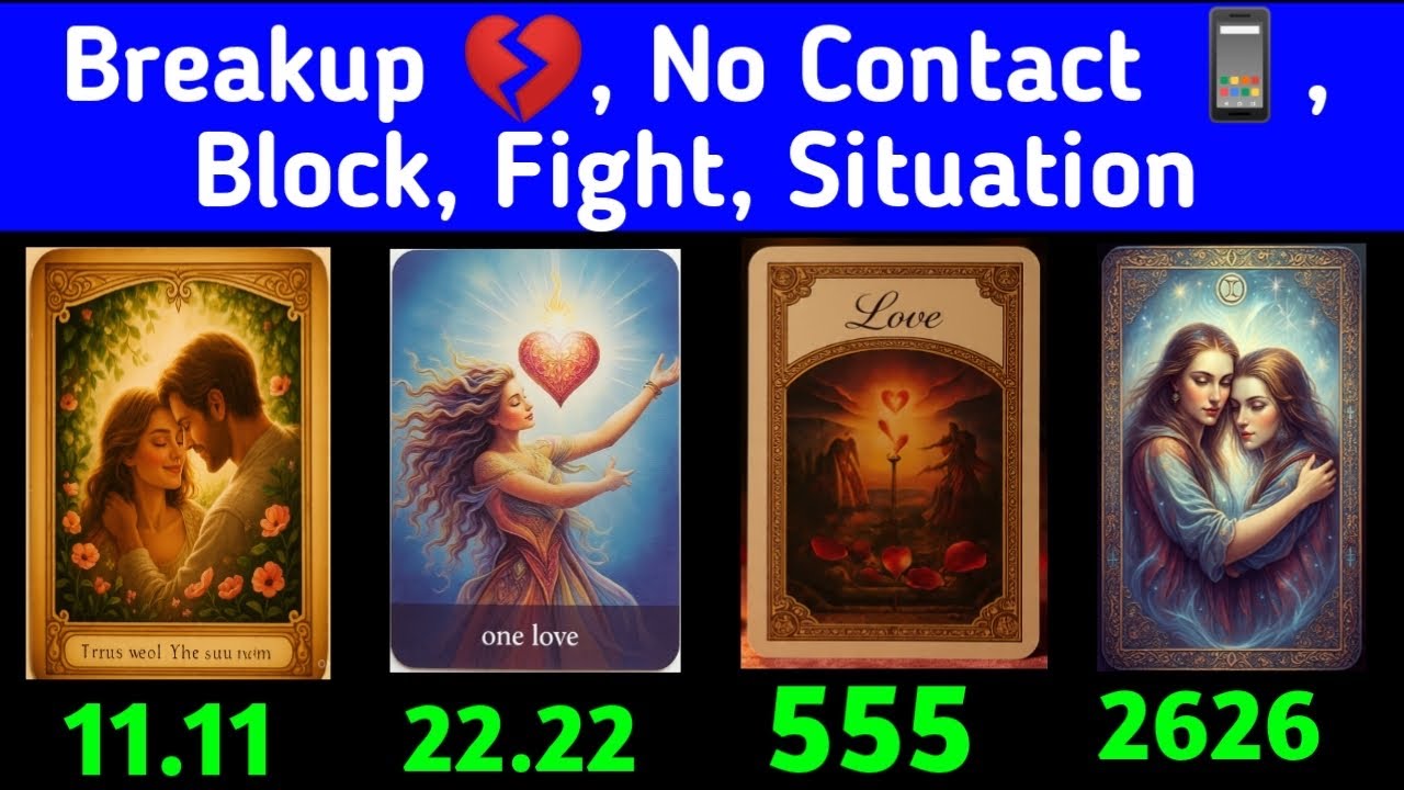 Breakup 💔 No Contact, Fight, Block Situation | Their Current Feelings Today | 11.11 • 22.22