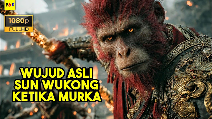 Seperti Inilah Wujud Asli Sun Wukong Ketika Dibuat Murka - ALUR CERITA FILM