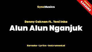 Denny Caknan ft. Yeni Inka - Alun Alun Nganjuk | Karaoke - Lirik - Instrumental