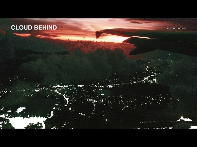 Watch Cloud Behind - Ghost Town (Official Audio) on YouTube Watch Cloud Behind - Ghost Town (Official Audio) on YouTube