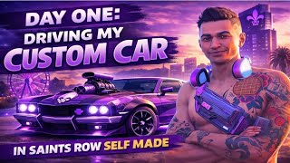 Day:1 of driving my own customized car in saints row self made