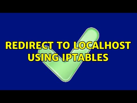 redirect to localhost using iptables (2 Solutions!!)