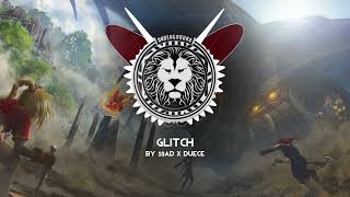 10AD X Duece - Glitch