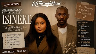 Episode 4| Isineke Jabulile Majola Ft Thando Zide (review) @ujabulilemajola @thandozide 