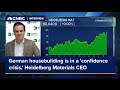 German housebuilding is in a &#39;confidence crisis,&#39; Heidelberg Materials CEO says