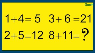 Logical Reasoning Test | If 1   4 = 5, 2   5 = 12, 3   6 = 21 then 8   11 = ?