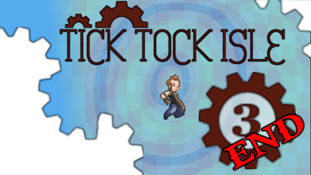Tick Tock Isle | walkthrouh playthrough | PART 3 the end