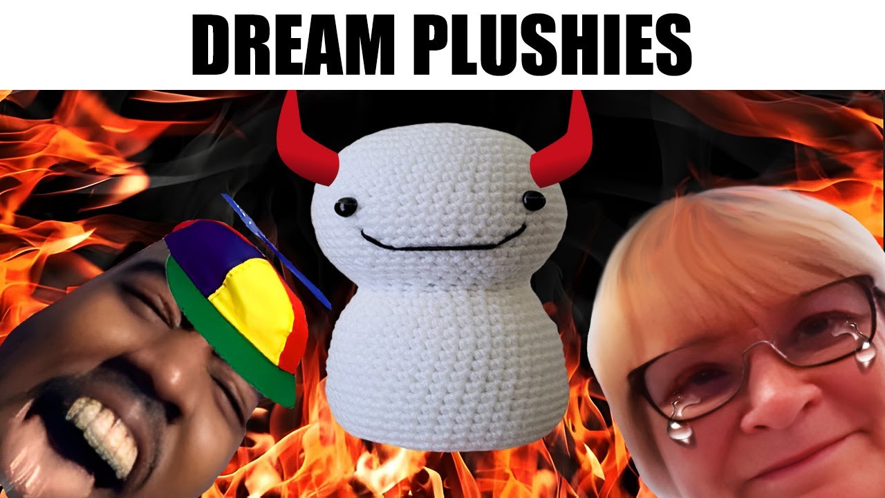 Dream Plushies Be Like