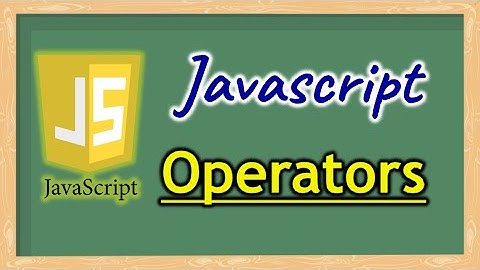 Part 2 - Operators in JavaScript | Pradeep Nailwal