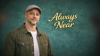 Download Lagu Maher Zain – Always Near | Close to Allah in Every Moment MP3