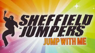 Sheffield Jumpers - Jump With Me (Club Mix)