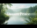 🎵 Soul Healing Music: “[ 💙Dream Peace ｜2H Healing &amp; Relaxing Music 🌸]”