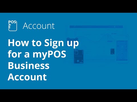 How to Sign up for a myPOS Business Account
