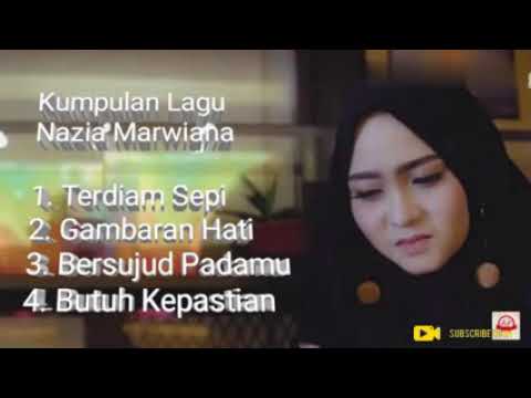 Kumpulan Lagu Nazia Marwiana 2019