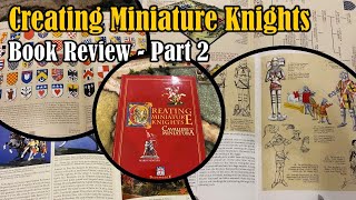 Creating Miniature Knights - Book Review Part 2 screenshot 2