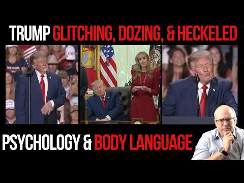 Trump's Day of Dozing, GLITCHES, & Heckling: Psychology & Body Language