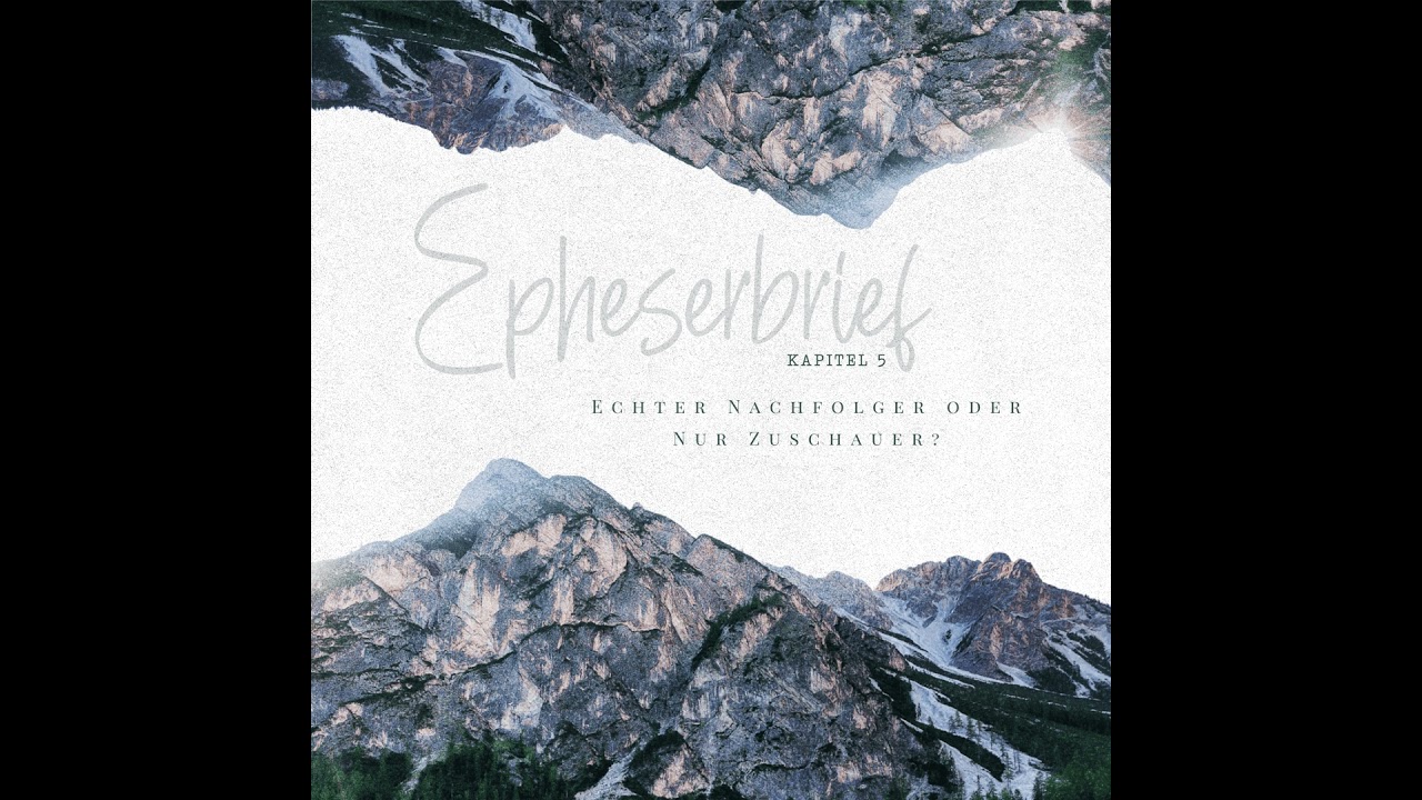 Epheserbrief - Kapitel 5 - Part I