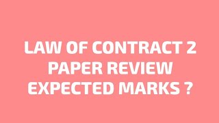 Law of Contract-II Paper Analysis 2026 | Complete Exam Review