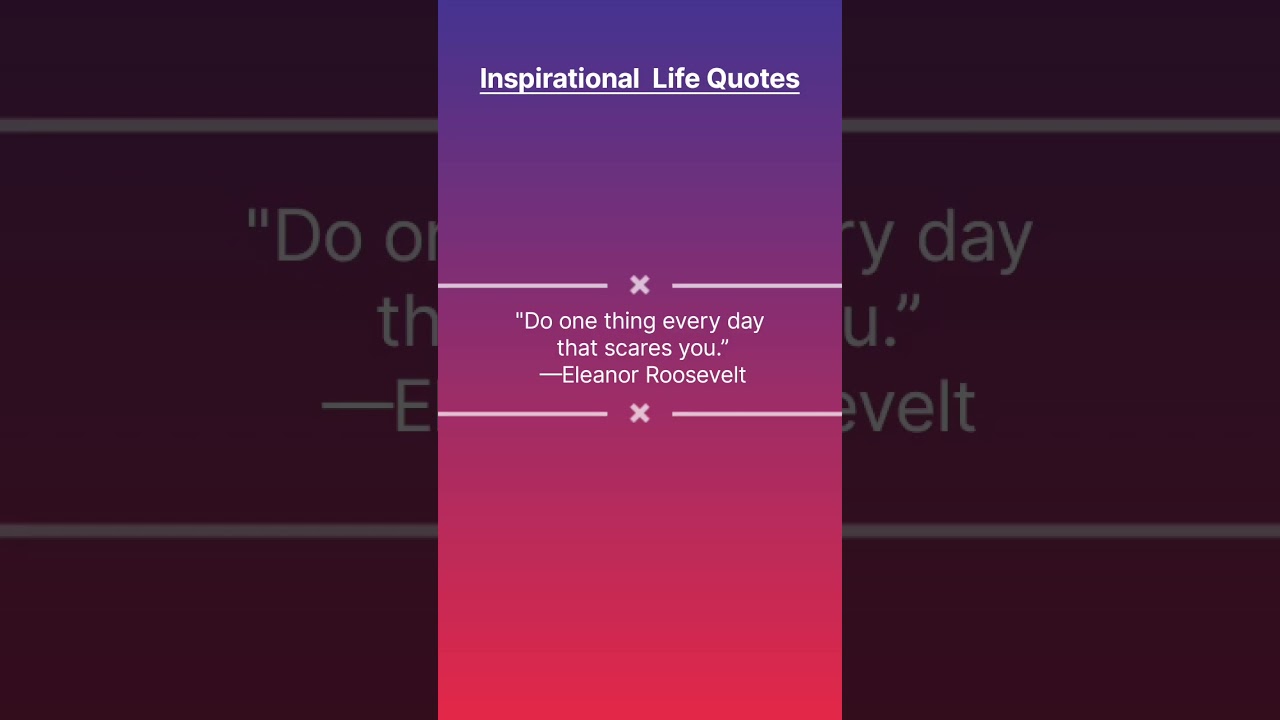 Inspirational quotes about the  meaning of life