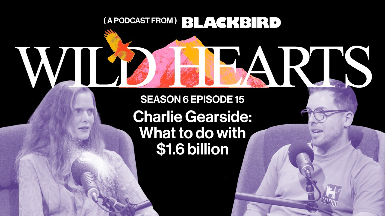 Wild Hearts Podcast — Blackbird Ventures