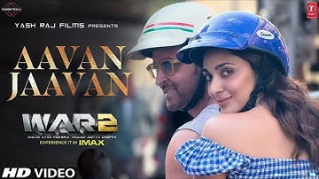 Aavan Jaavan Song| WAR 2 |Hrithik Roshan, Kiara advani |Prtam, Arijit Singh, Nikhita | Amitaabh B