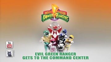 MMPR / Evil Green Ranger Gets to the Command Center