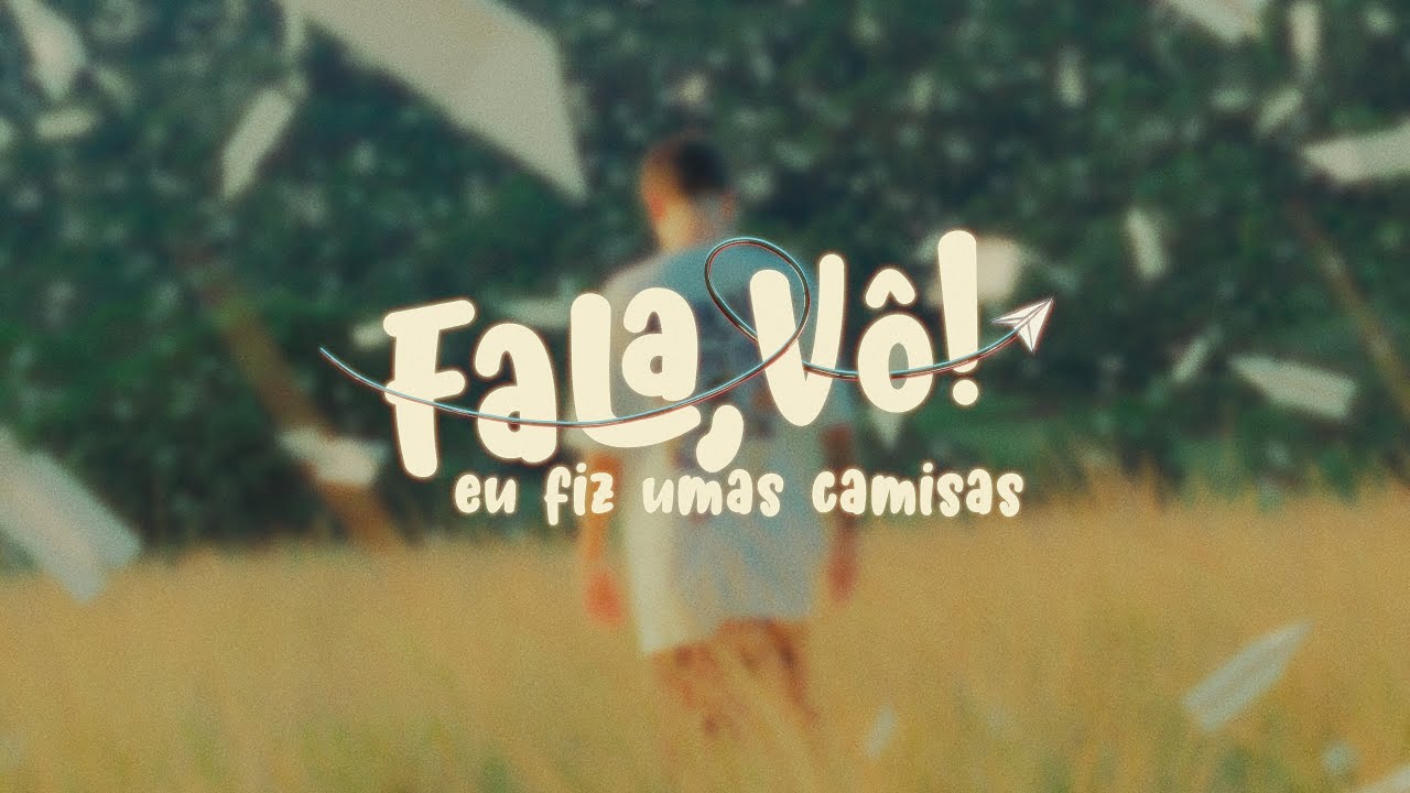 Fala, Vô! - Eu fiz umas camisas.