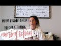 10 Things I Wish I Knew Before Nursing School 2019