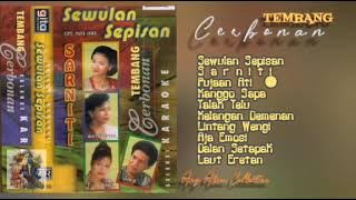 SEWULAN SEPISAN [ ALBUM TEMBANG CERBONAN SELEKSI KARAOKE ] - INAH KARLINA DKK