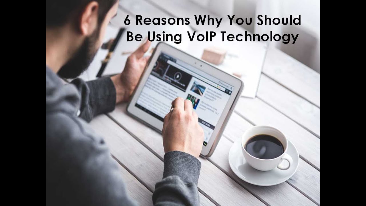 6 Reasons Why You Should Be Using VoIP Technology - YouTube