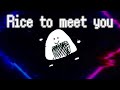 Rice to meet you (Demo ver) / Official Audio