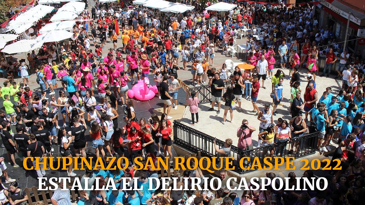 CHUPINAZO San Roque | CASPE 2022