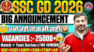 SSC GD 2026  || BIG ANNOUNCEMENT || VACANCIES :- 25000+  | By :- Ankush Sir