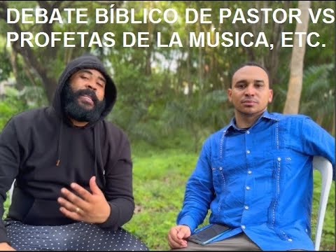PASTOR DEBATE CON PROFETAS DE LA MÛSICA Y OTROS TEMAS 🔥