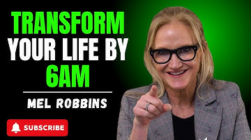 Transform Your Life by 6AM | Motivational Speech By Mel Robbins