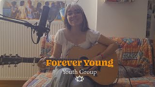 Forever Young - Youth Group