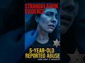 Strangulation Victim Shows Neck Injuries to Police  Domestic Violence