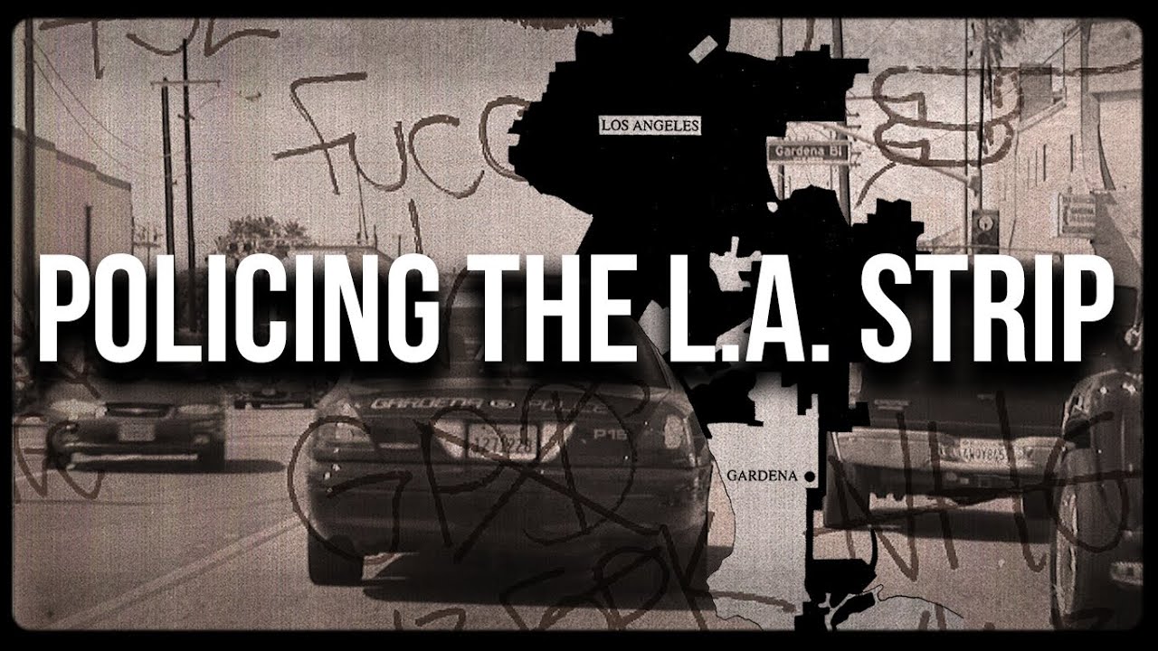 Gardena PD & LAPD policing the LA Strip - Gardena's eastern border